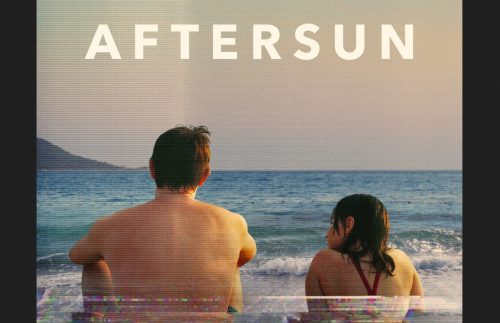 ‘Aftersun’ (2022) Review: Poetic Investigation of Remembering