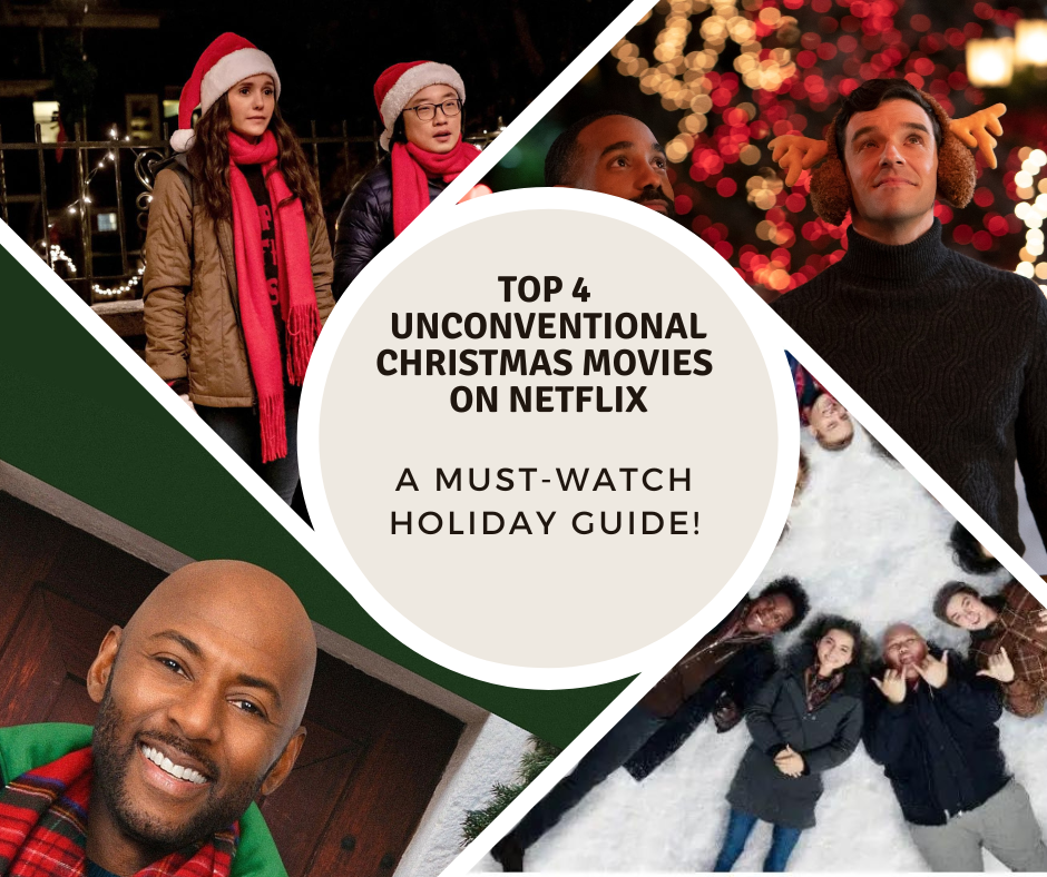 Top 4 Unconventional Christmas Movies on Netflix: A Must-Watch Holiday Guide!